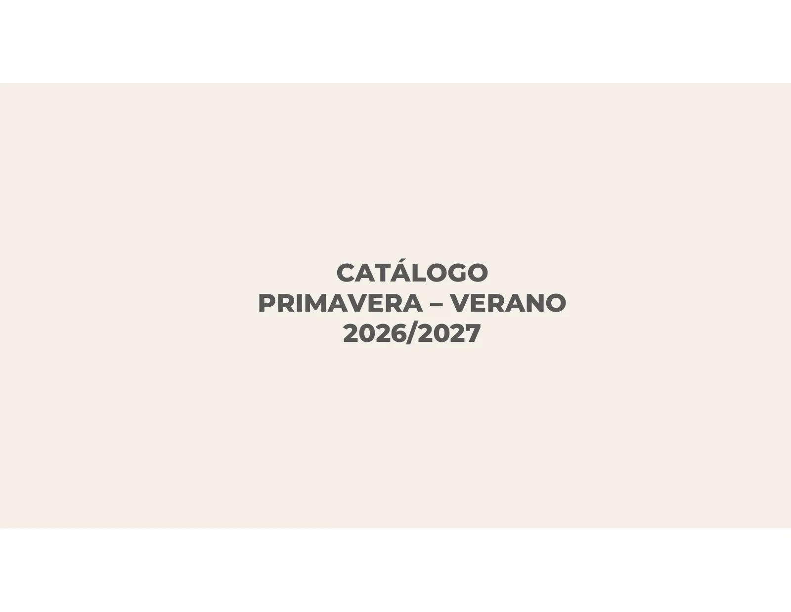 Página 2 de 33: CATÁLOGO PRIMAVERA – VERANO 2026/2027